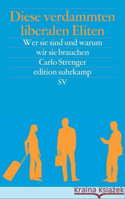 Diese verdammten liberalen Eliten : Wer sie sind und warum wir sie brauchen Fleck, Ludwik 9783518074985 Suhrkamp