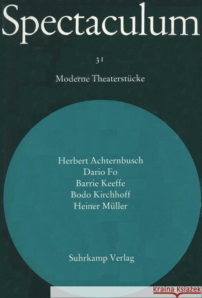 Spectaculum 31 Achternbusch, Herbert, Fo, Dario, Keeffe, Barrie 9783518091005 Suhrkamp Verlag