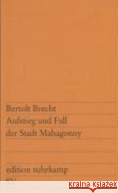 Aufstieg und Fall der Stadt Mahagonny Bertolt Brecht 9783518100219 Suhrkamp Verlag