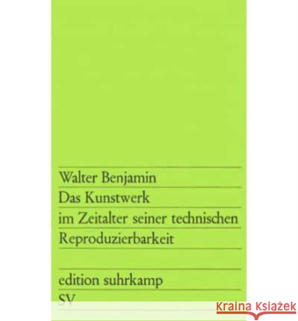 Das Kunstwerk im Zeitalter seiner technischen Reproduzierbarkeit Walter Benjamin 9783518100288 Suhrkamp Verlag