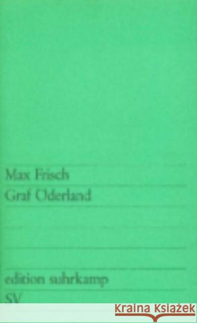 Graf Oderland Max Frisch 9783518100325 Suhrkamp Verlag