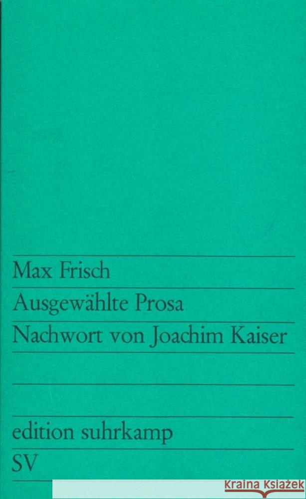 Ausgewählte Prosa Frisch, Max 9783518100363 Suhrkamp Verlag