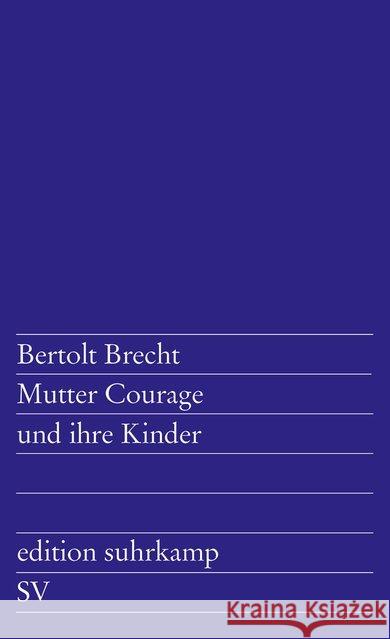 Mutter Courage und ihre Kinder : Eine Chronik aus dem Dreißigjährigen Krieg Bertolt Brecht 9783518100493 Suhrkamp