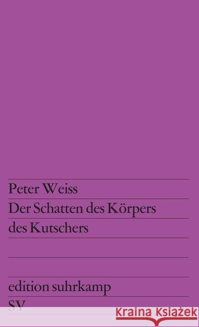 Der Schatten des Körpers des Kutschers Weiss, Peter   9783518100530 Suhrkamp