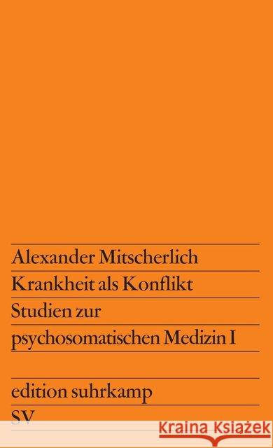 Krankheit als Konflikt. Bd.1 : Studien zur psychosomatischen Medizin Mitscherlich, Alexander 9783518101643 Suhrkamp