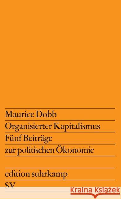 Organisierter Kapitalismus Dobb, Maurice 9783518101667 Suhrkamp