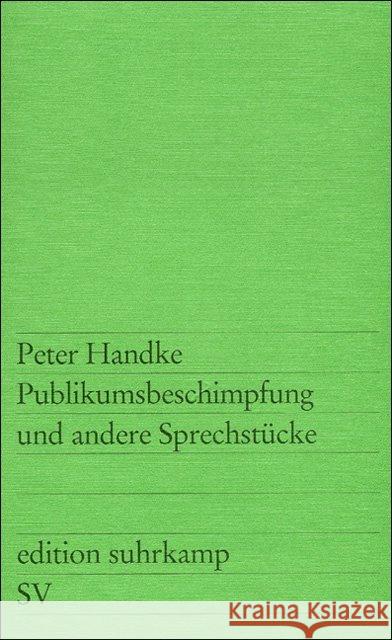 Publikumsbeschimpfung und andere Sprechstücke Handke, Peter   9783518101773 Suhrkamp