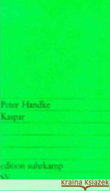 Kaspar Peter Handke 9783518103227 Suhrkamp Verlag