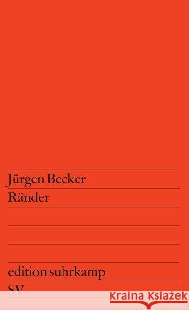 Ränder Becker, Jürgen   9783518103517 Suhrkamp