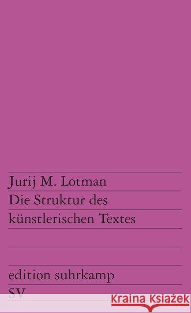 Die Struktur des künstlerischen Textes Lotman, Jurij M. 9783518105825 Suhrkamp
