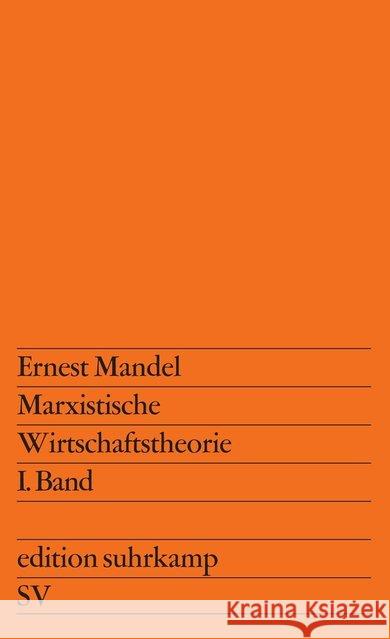 Marxistische Wirtschaftstheorie. Bd.1 Mandel, Ernest 9783518105955