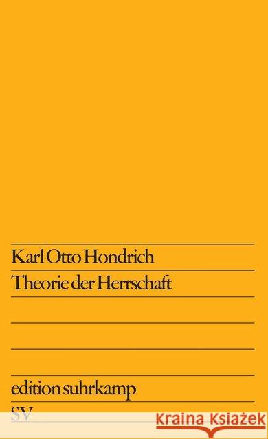 Theorie der Herrschaft Hondrich, Karl O. 9783518105993 Suhrkamp