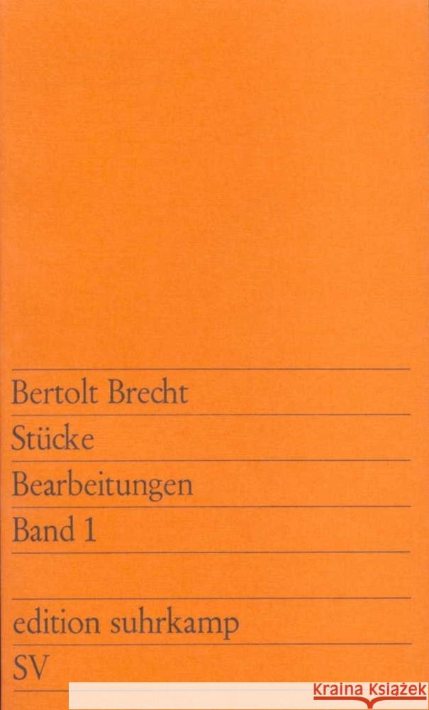 Stücke. Bearbeitungen. Band 1 Brecht, Bertolt 9783518107881 Suhrkamp Verlag