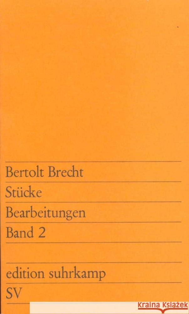 Stücke. Bearbeitungen. Band 2 Brecht, Bertolt 9783518107898 Suhrkamp Verlag