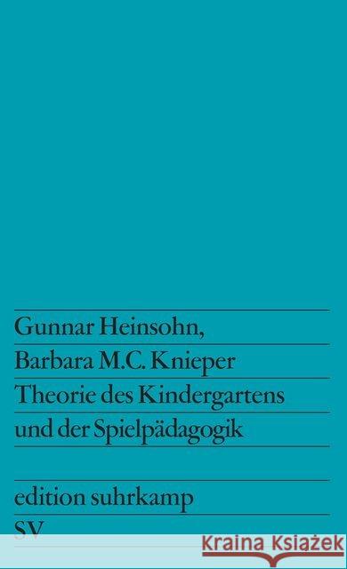 Theorie des Kindergartens und der Spielpädagogik Knieper, Barbara M. C. 9783518108093 Suhrkamp