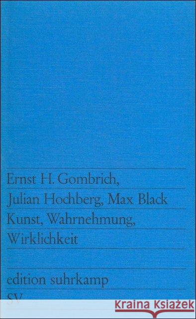 Kunst, Wahrnehmung, Wirklichkeit Gombrich, Ernst H. Hochberg, Julian Black, Max 9783518108604 Suhrkamp