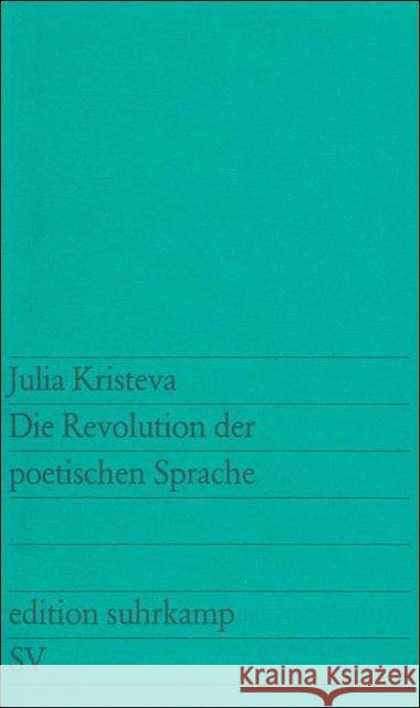 Die Revolution der poetischen Sprache Kristeva, Julia   9783518109496 Suhrkamp