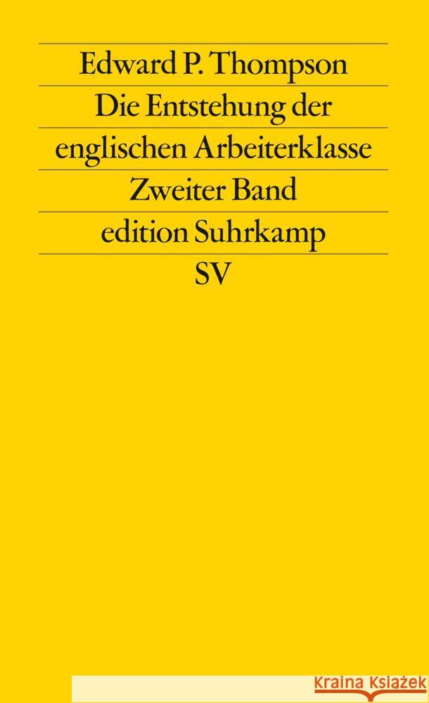 Die Entstehung der englischen Arbeiterklasse Thompson, Edward P. 9783518111703