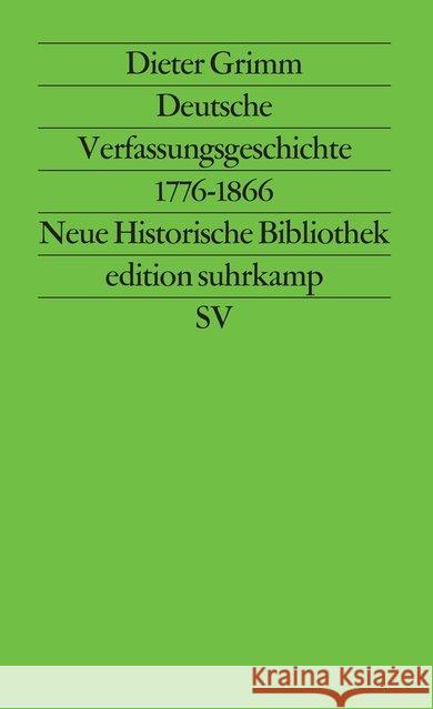 Deutsche Verfassungsgeschichte 1776-1866 Grimm, Dieter 9783518112717