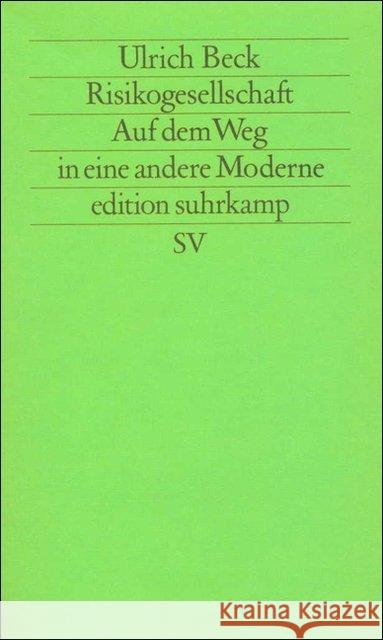 Risikogesellschaft : Auf dem Weg in eine andere Moderne Beck, Ulrich   9783518113653 Suhrkamp