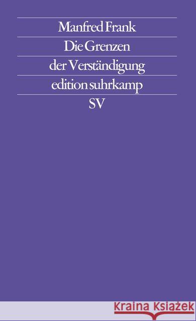 Die Grenzen der Verständigung Frank, Manfred 9783518114810 Suhrkamp