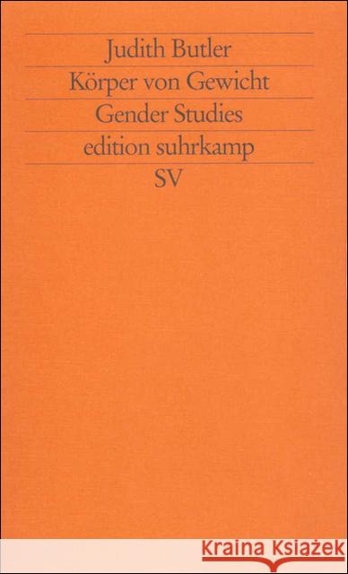 Körper von Gewicht : Die diskursiven Grenzen des Geschlechts Butler, Judith   9783518117378 Suhrkamp