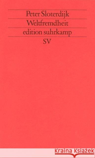 Weltfremdheit Sloterdijk, Peter   9783518117811 Suhrkamp