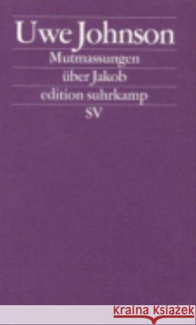 Mutmassungen uber Jakob Uwe Johnson 9783518118184 Suhrkamp Verlag