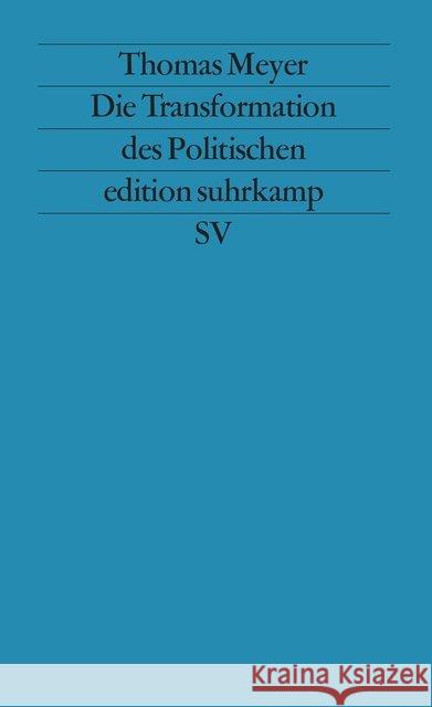 Die Transformation des Politischen Meyer, Thomas 9783518119082