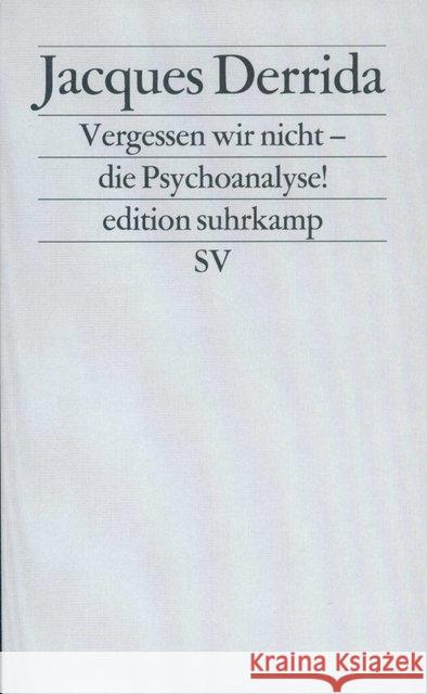 Vergessen wir nicht - die Psychoanalyse! Derrida, Jacques   9783518119808 Suhrkamp