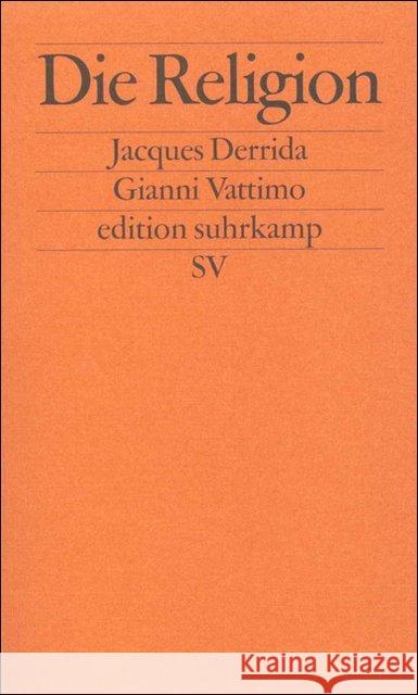 Die Religion Derrida, Jacques Vattimo, Gianni  9783518120491 Suhrkamp