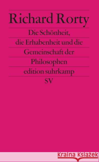 Die Schönheit, die Erhabenheit und die Gemeinschaft der Philosophen Rorty, Richard   9783518121498 Suhrkamp