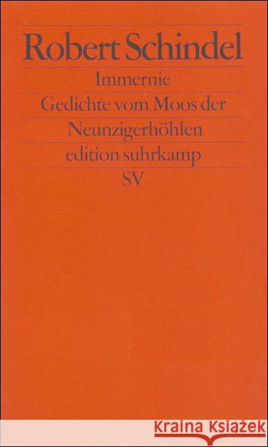 Immernie : Gedichte vom Moos der Neunzigerhöhlen Schindel, Robert 9783518121559 Suhrkamp