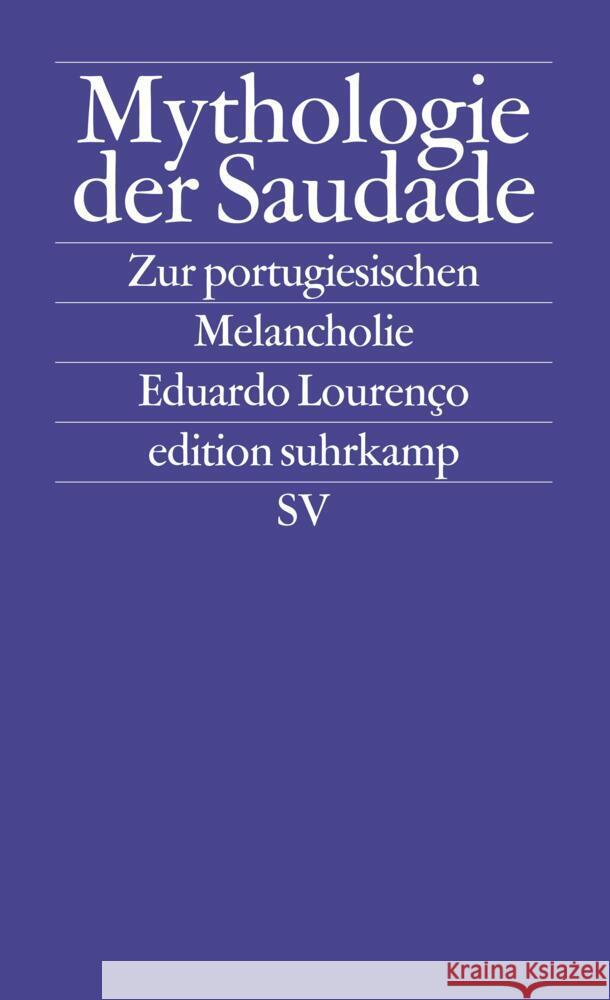 Mythologie der Saudade Lourenço, Eduardo 9783518121801 Suhrkamp