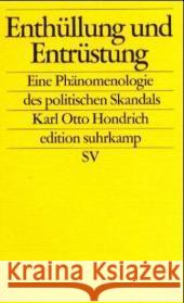 Enthüllung und Entrüstung Hondrich, Karl O. 9783518122709 Suhrkamp