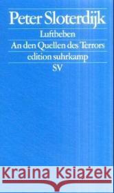 Luftbeben : An den Quellen des Terrors Sloterdijk, Peter   9783518122860 Suhrkamp