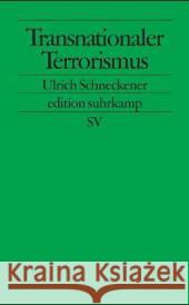 Transnationaler Terrorismus Schneckener, Ulrich 9783518123744 Suhrkamp