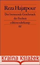 Der brennende Geschmack der Freiheit : Mein Leben als junger Mullah im Iran Hajatpour, Reza 9783518124093 Suhrkamp