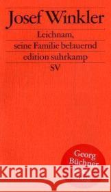 Leichnam, seine Familie belauernd : Originalausgabe Winkler, Josef   9783518124420 Suhrkamp