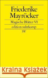 Magische Blätter VI Mayröcker, Friederike 9783518124888