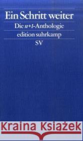 Ein Schritt weiter : Die n+1-Anthologie. Originalausgabe. Hrsg. v. n+1-Research Vennemann, Kevin   9783518125397