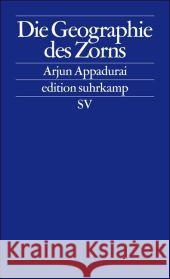 Die Geographie des Zorns Appadurai, Arjun   9783518125410 Suhrkamp