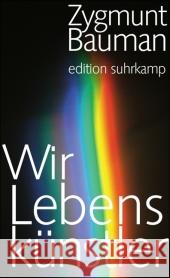 Wir Lebenskünstler Bauman, Zygmunt   9783518125946 Suhrkamp