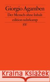 Der Mensch ohne Inhalt Agamben, Giorgio   9783518126257 Suhrkamp