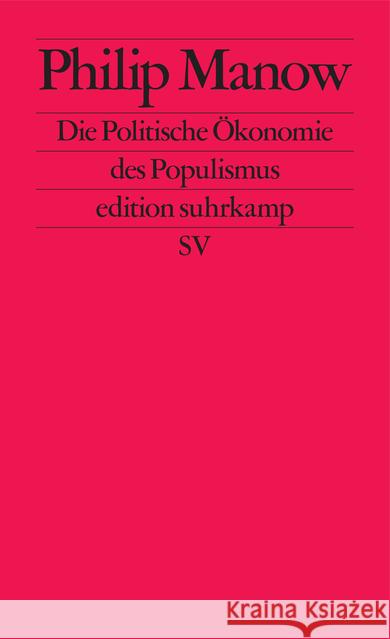 Die Politische Ökonomie des Populismus Manow, Philip 9783518127285