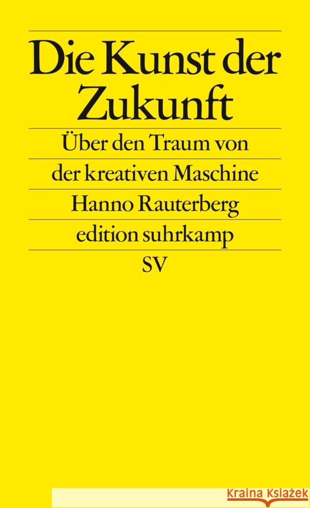 Die Kunst der Zukunft Rauterberg, Hanno 9783518127759