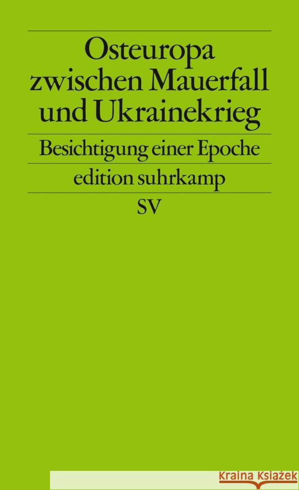 Osteuropa zwischen Mauerfall und Ukrainekrieg Nußberger, Angelika, Aust, Martin, Heinemann-Grüder, Andreas 9783518127773