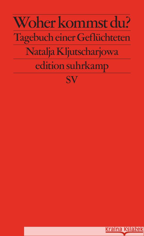 Woher kommst du? Kljutscharjowa, Natalja 9783518128398