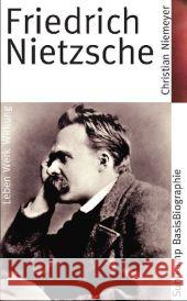 Friedrich Nietzsche : Leben, Werk, Wirkung Niemeyer, Christian 9783518182529 Suhrkamp