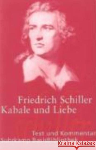 Kabale und Liebe : Ein bürgerliches Trauerspiel. Text und Kommentar Friedrich Schiller 9783518188101 Suhrkamp